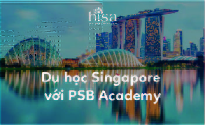 Du học Singapore với Học viện PSB Academy
