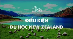 Điều kiện du học New Zealand 2020 cần những gì