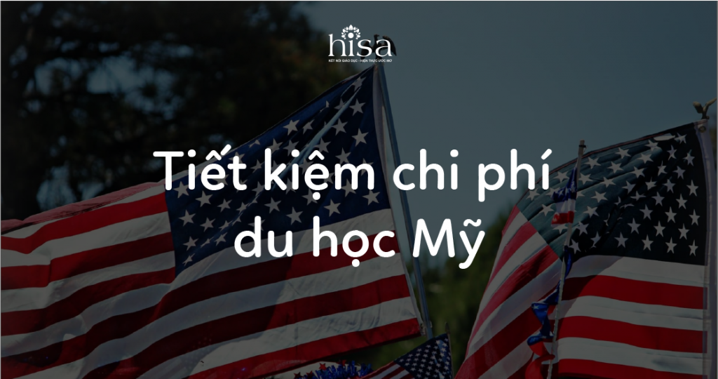 Tiết kiệm chi phí du học Mỹ