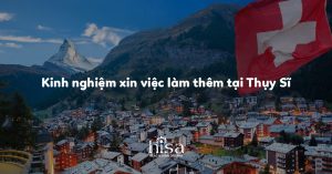 Kinh nghiệm xin việc làm thêm tại Thụy Sĩ