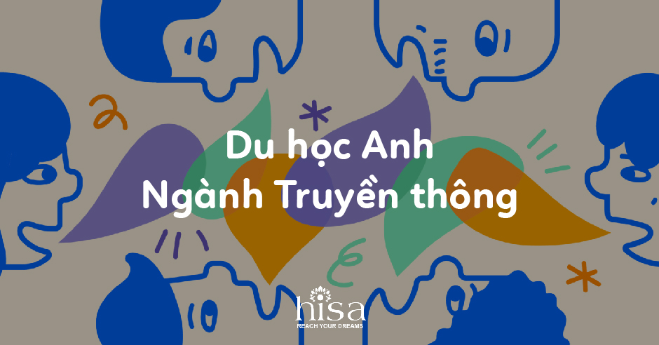 Du học Anh ngành truyền thông