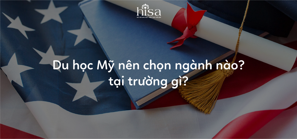 Du học mỹ nên chọn ngành nào trường gì