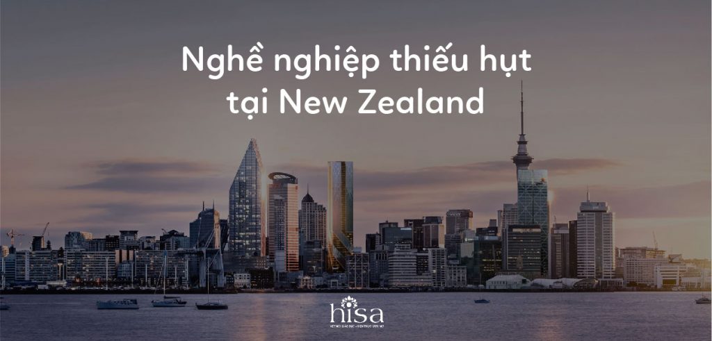 Nghề nghiệp ưu tiên định cư dễ xin việc tại New Zealand