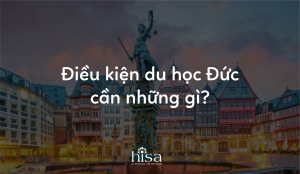 Điều kiện du học Đức 2021 cần gì