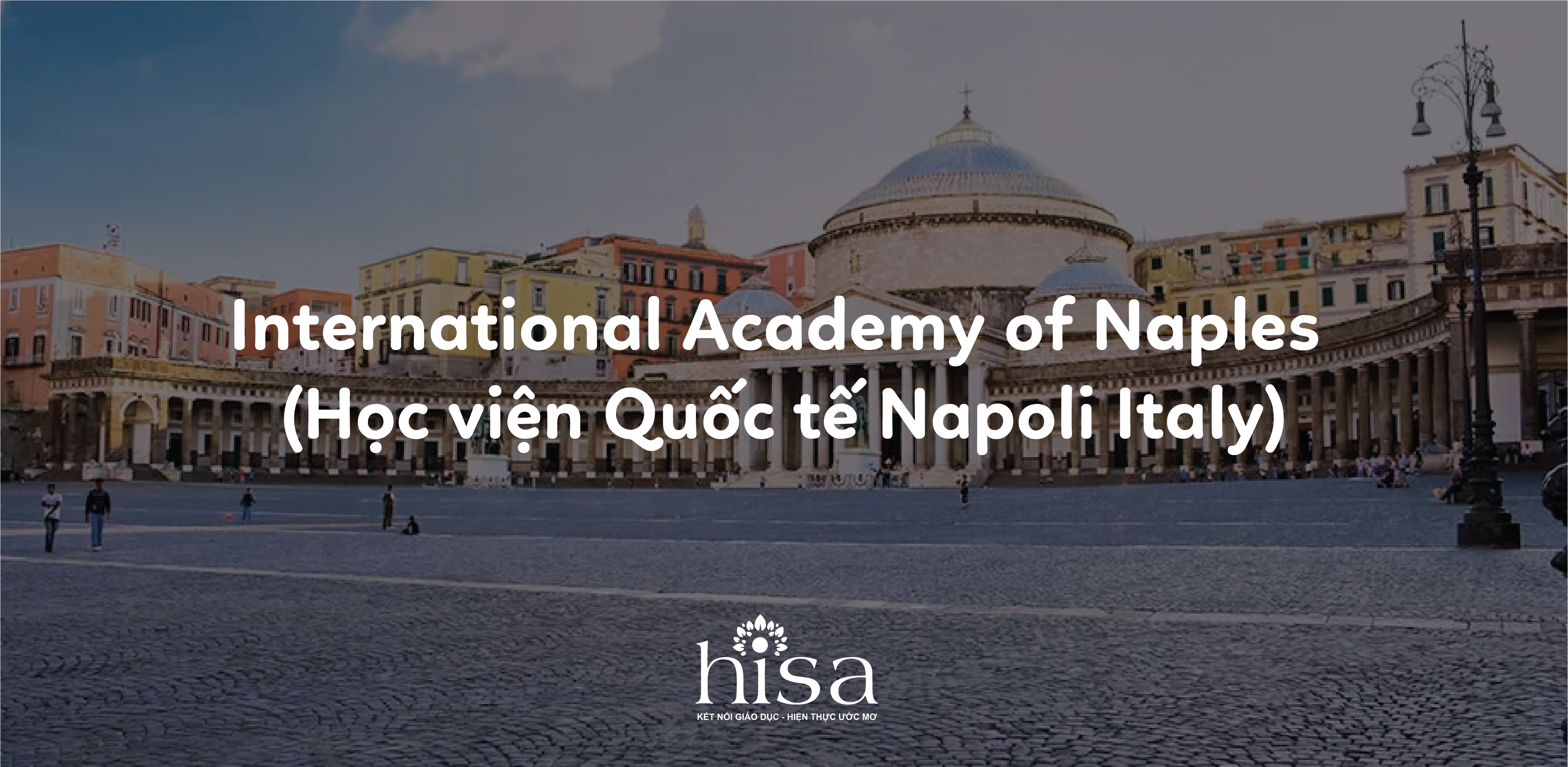 International Academy of Naples (Học viện Quốc tế Napoli Italy)