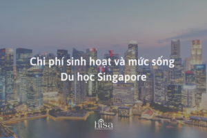 Chi phí du học Singapore