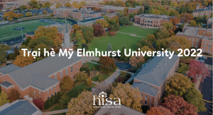 Chương trình Trại hè Mỹ Đại học Elmhurst University 2022