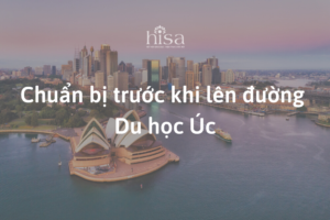Chuẩn bị trước khi lên đường Du học Úc