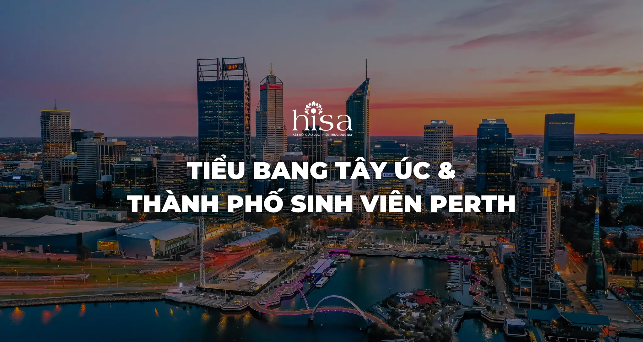Tiểu bang Tây Úc & thành phố sinh viên Perth
