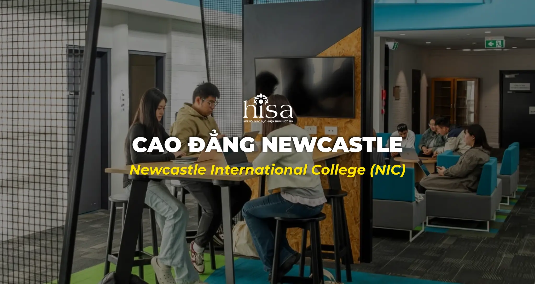 Cao đẳng Newcastle Newcastle International College (NIC)