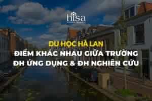 Điểm khác nhau giữa trường ĐH nghiên cứu và ĐH khoa học ứng dụng ở Hà Lan