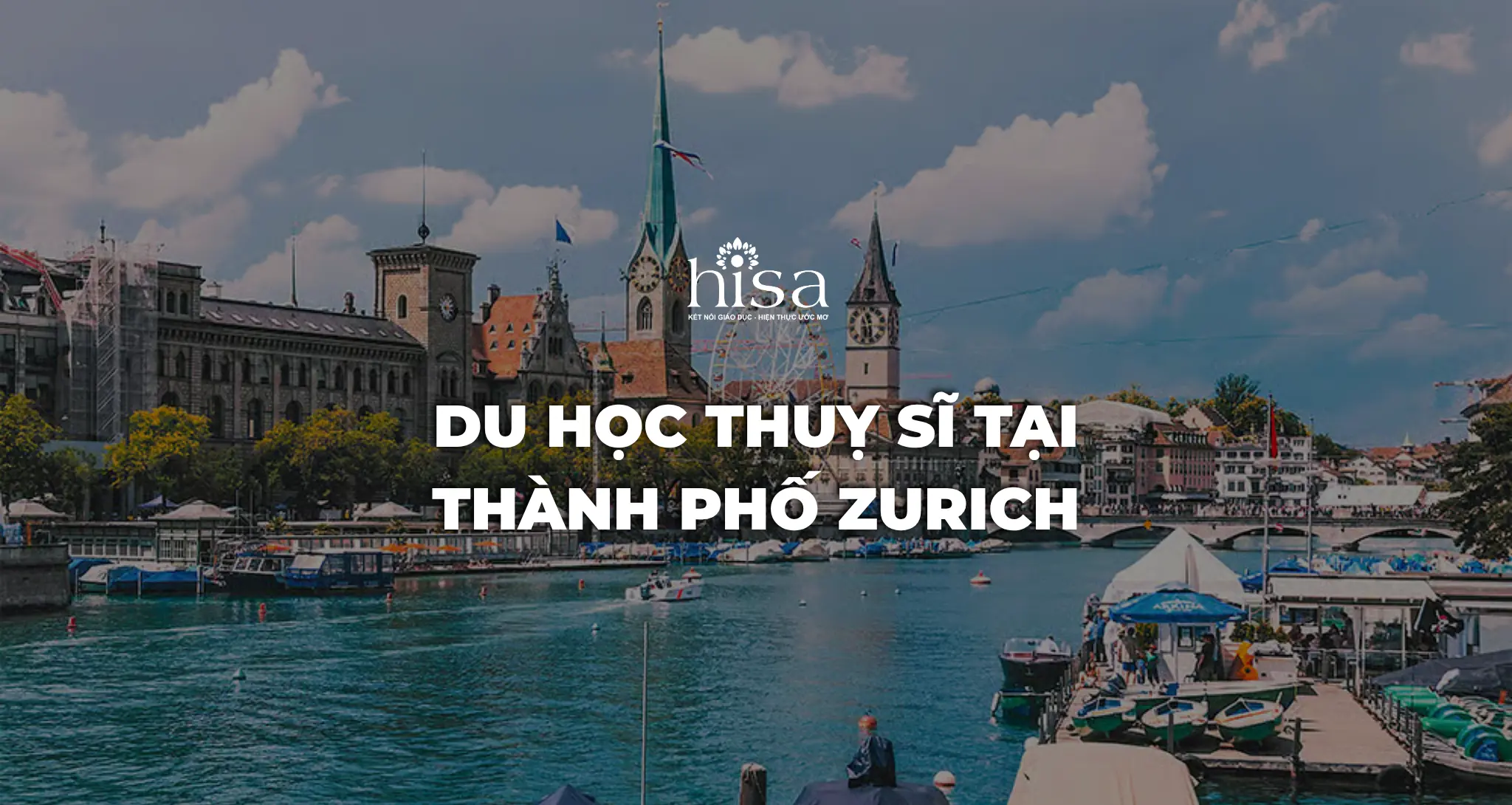 Du học Thuỵ Sĩ tại thành phố Zurich