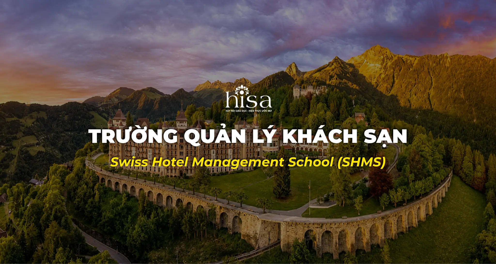 TRUONG-QUAN-LY-KHACH-SAN-Swiss-Hotel-Management-School-SHMS
