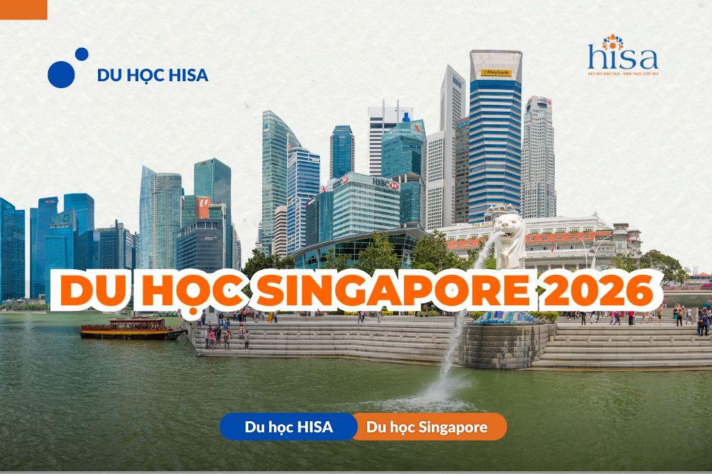 Thông tin du học Singapore 2026