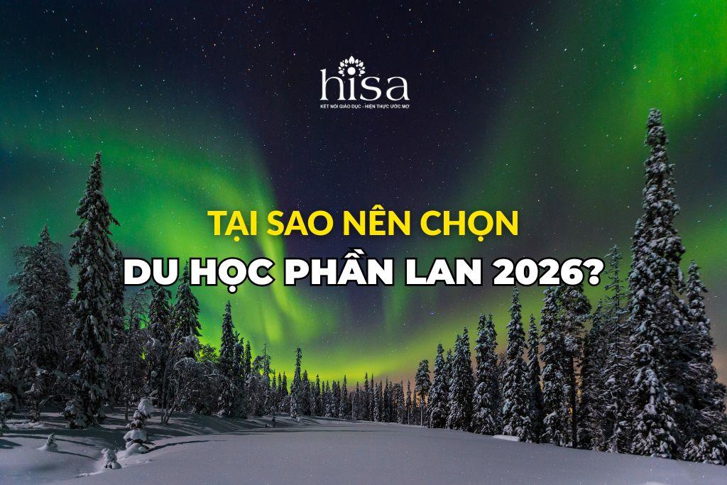 Tại sao nên chọn du học Phần Lan 2026