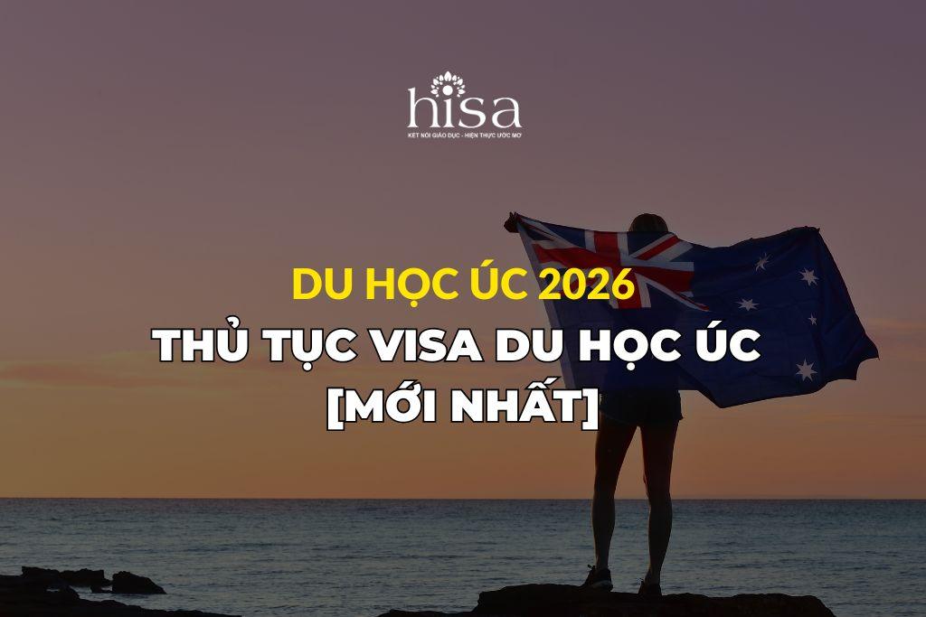 Thủ tục visa du học úc mới nhất
