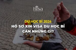 Hồ sơ xin visa du học Bỉ cần có gì