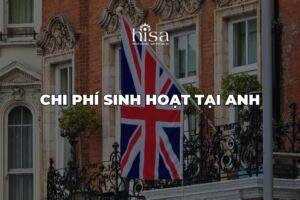 Chi phí sinh hoạt tại Anh