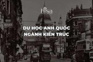 Du học Anh ngành Kiến trúc