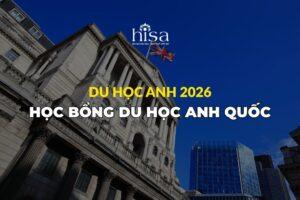 Học bổng Du học Anh - UK 2026