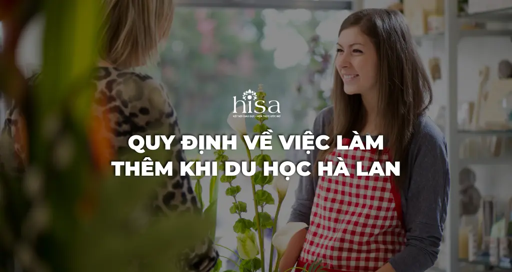 Du học Hà Lan có được làm thêm không?