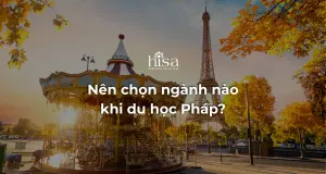 Du học Pháp nên chọn ngành nào