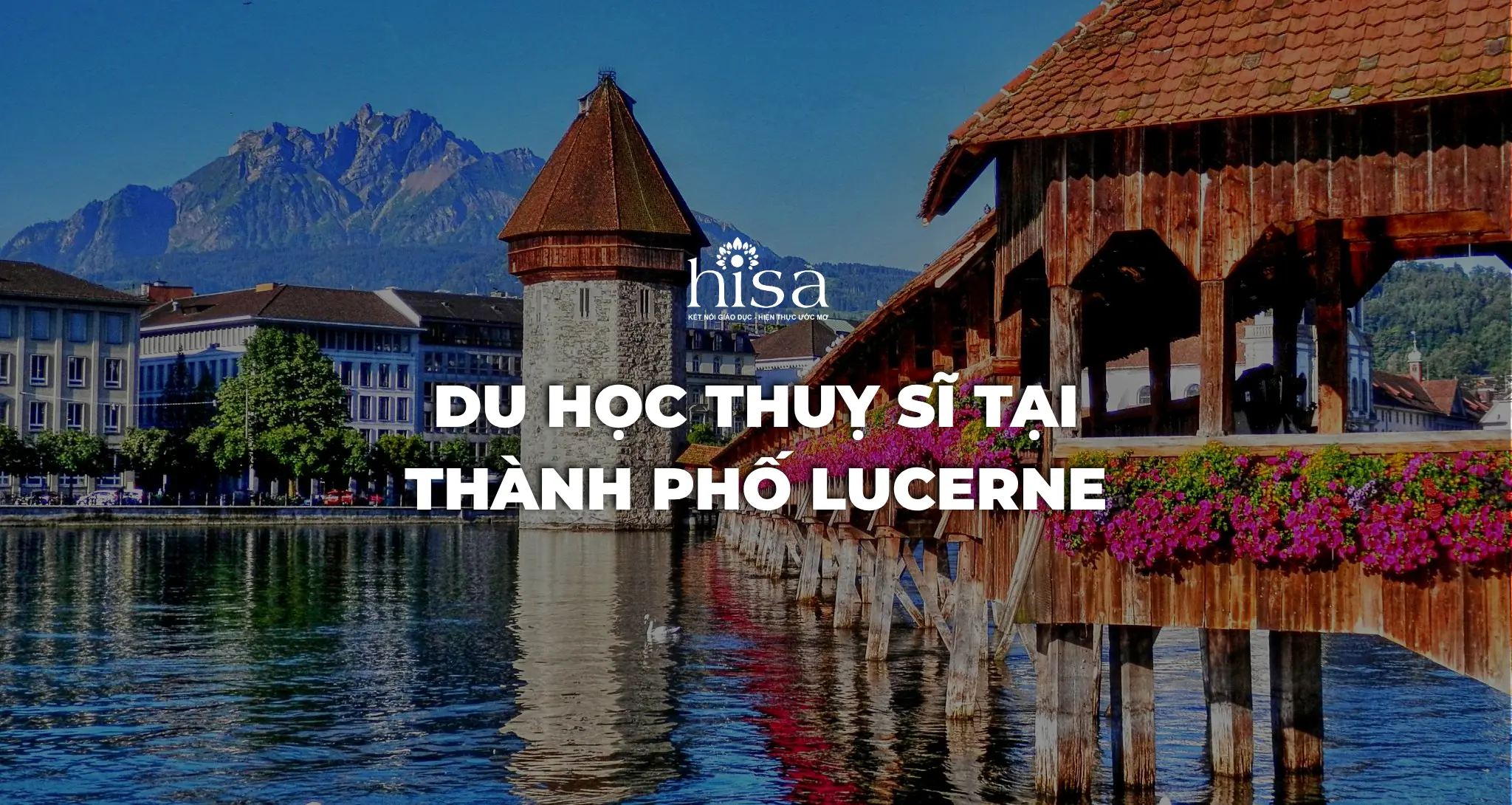 Du học Thuỵ Sĩ tại thành phố Lucerne