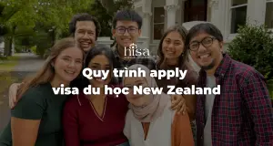 Quy trình apply visa du học New Zealand